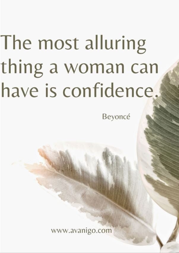 The most alluring thing a woman can have is confidence