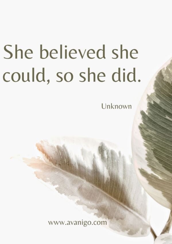 She believed she could, so she did