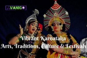 Karnataka Culture, Tradition, Festivals & Arts Of Karnataka - AvaniGo